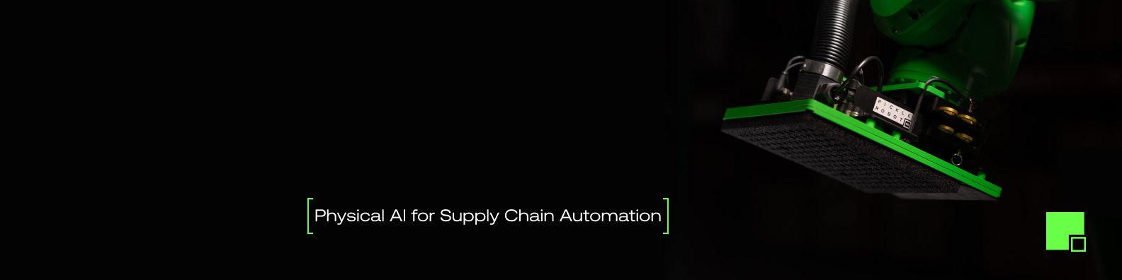 Pickle Robot — Physical AI for Supply Chain Automation (gripper)